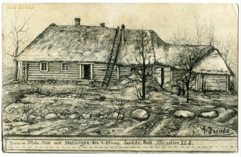 Дом с конюшней в деревня Малая Олься. Рисунок на почтовой открытке, отправленной в Германию 21.9.1916 г. (автор рис. - худ G.Fraude, 42-я пех. дивизия).